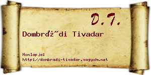 Dombrádi Tivadar névjegykártya