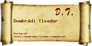 Dombrádi Tivadar névjegykártya